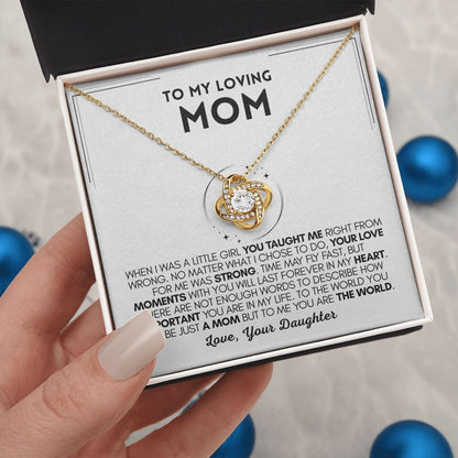 Loving Mom - Taught Me - Love Knot