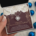 Daughter Wedding - Wonderful Memories - Love Knot Necklace