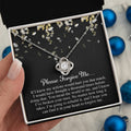 Sorry - Broken Your Trust - Love Knot Necklace