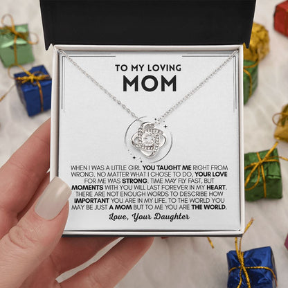 Loving Mom - Taught Me - Love Knot