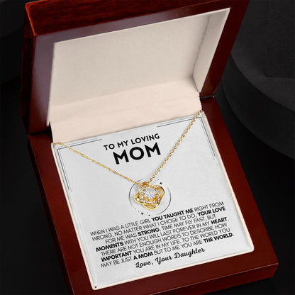 Loving Mom - Taught Me - Love Knot