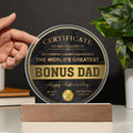 Bonus Dad - Certificate Of Recognition Circle Acrylic